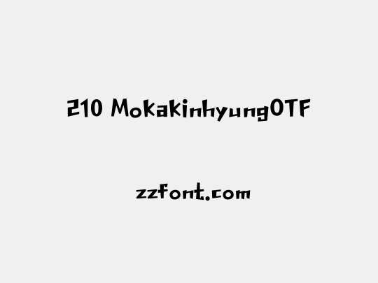 210 MokakinhyungOTF