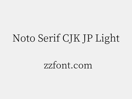 Noto Serif CJK JP Light