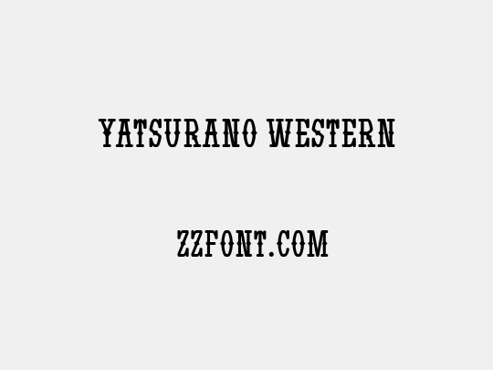 Yatsurano Western