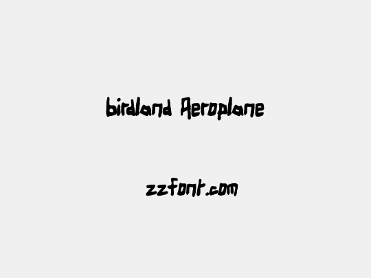 Birdland Aeroplane