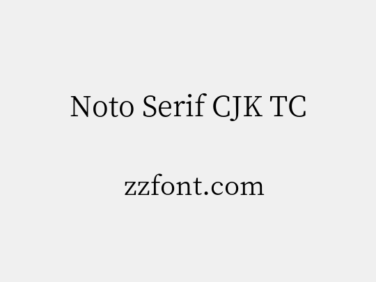 Noto Serif CJK TC