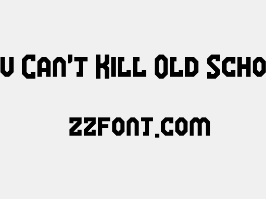 You Can't Kill Old School