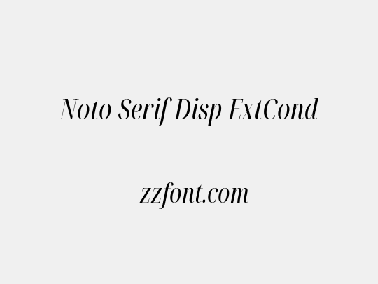 Noto Serif Disp ExtCond