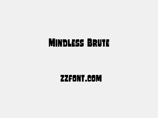 Mindless Brute