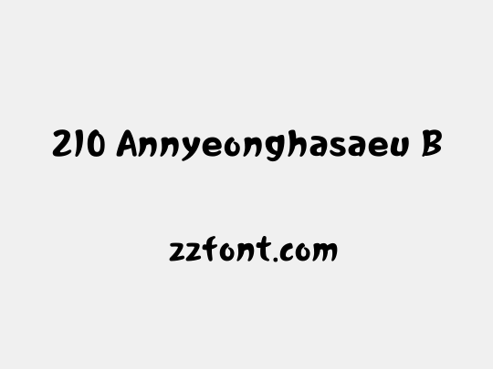 210 Annyeonghasaeu B