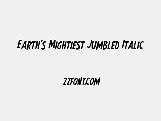 Earth's Mightiest Jumbled Italic