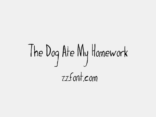 The Dog Ate My Homework