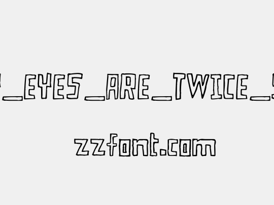 MY_EYES_ARE_TWICE_SM