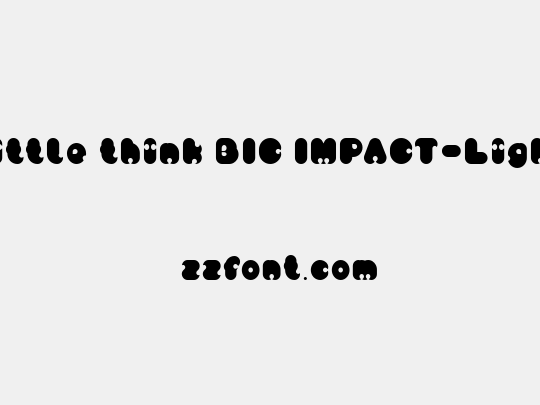 little think BIG IMPACT-Light