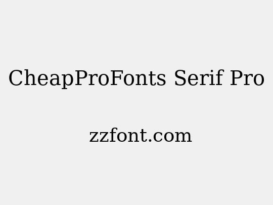 CheapProFonts Serif Pro