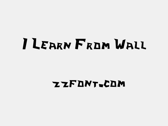 I Learn From Wall