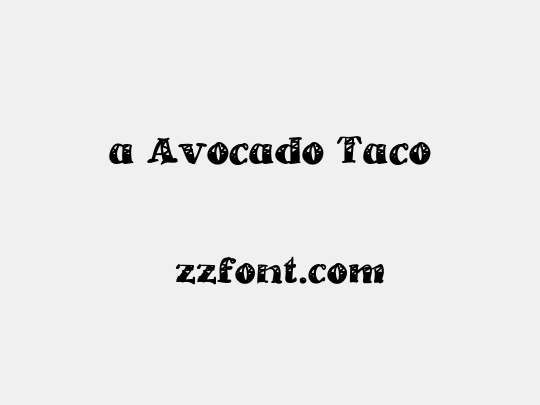 a Avocado Taco