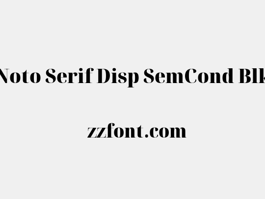 Noto Serif Disp SemCond Blk