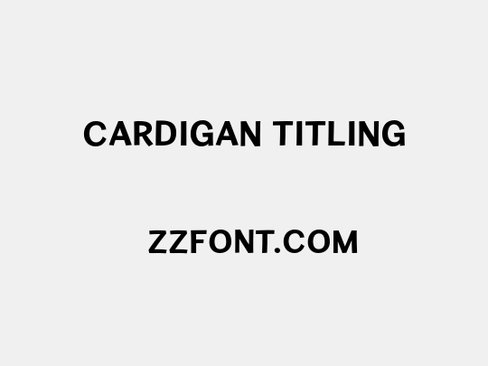 Cardigan Titling