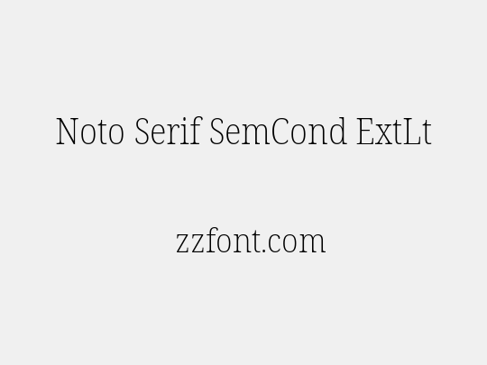 Noto Serif SemCond ExtLt