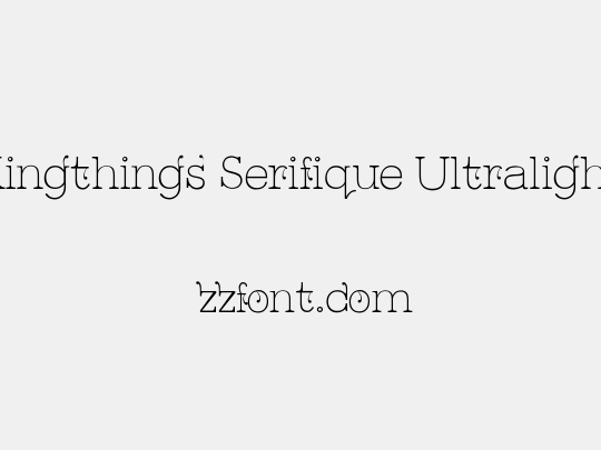 Kingthings Serifique Ultralight