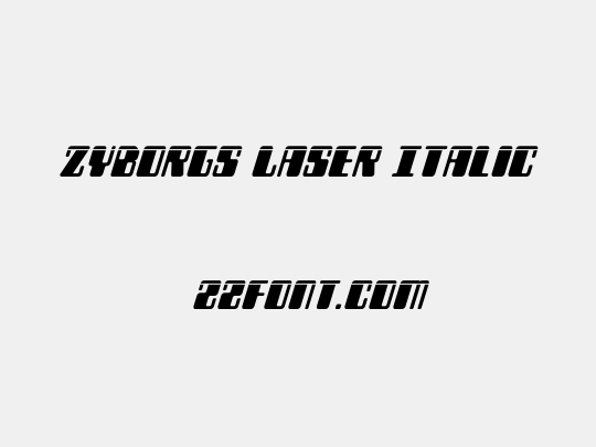 Zyborgs Laser Italic