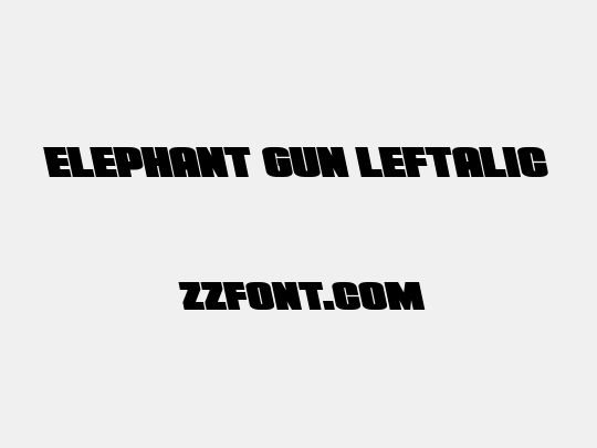 Elephant Gun Leftalic