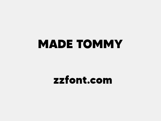 MADE TOMMY