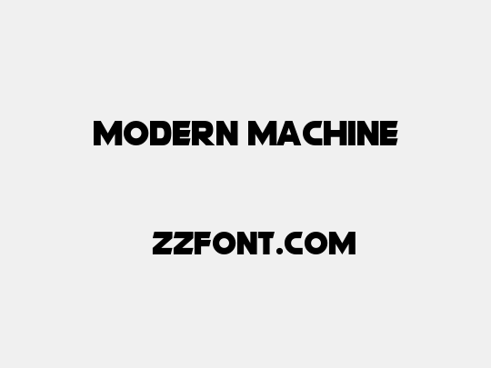 Modern Machine