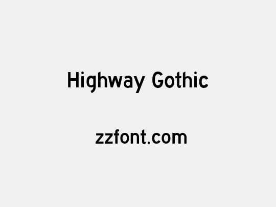 Highway Gothic