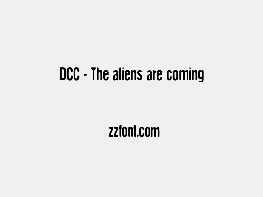 DCC - The aliens are coming