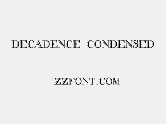 decadence condensed