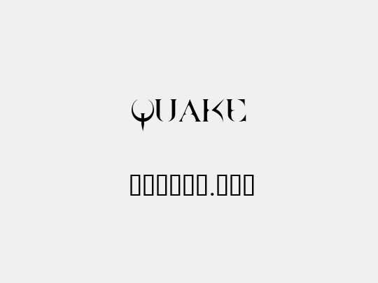 QUAKE