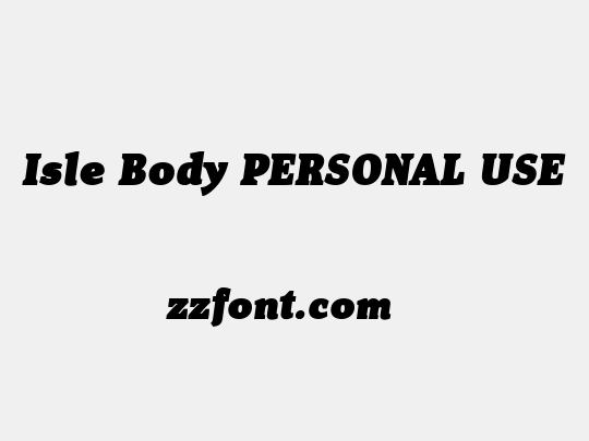 Isle Body PERSONAL USE