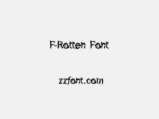 F-Rotten Font