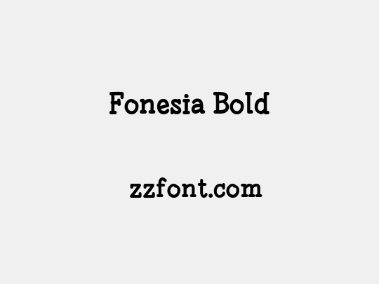 Fonesia Bold