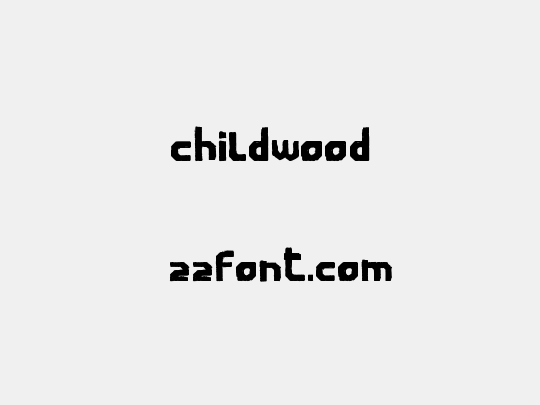 Childwood