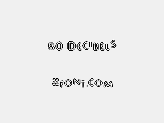 80 Decibels