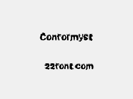 Conformyst