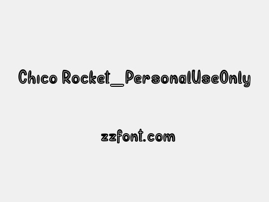 Chico Rocket_PersonalUseOnly