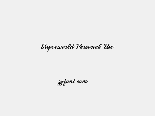 Superworld Personal Use