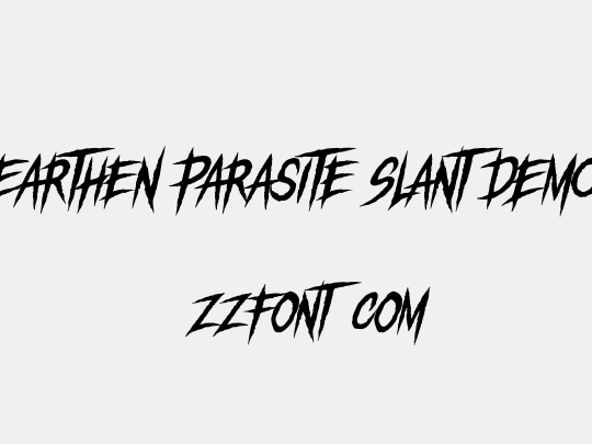 Earthen Parasite Slant DEMO