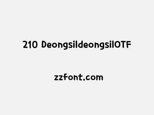 210 DeongsildeongsilOTF