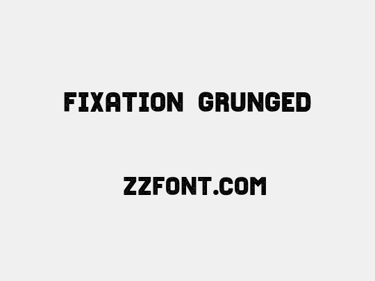 Fixation Grunged