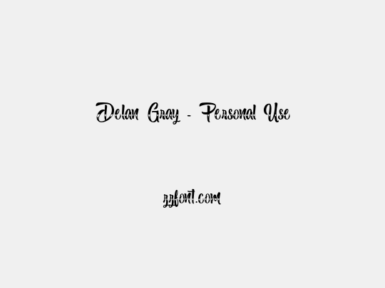 Delan Gray - Personal Use