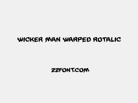 Wicker Man Warped Rotalic