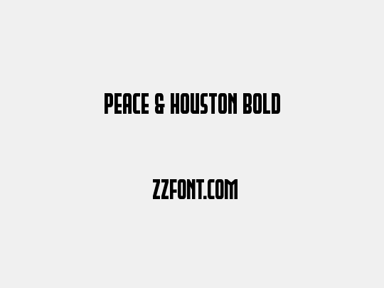 Peace & Houston Bold