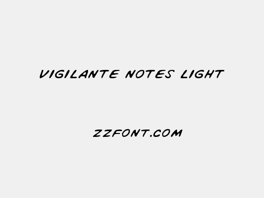 Vigilante Notes Light