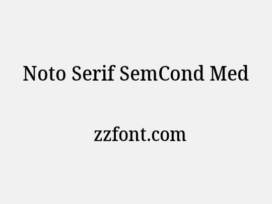 Noto Serif SemCond Med