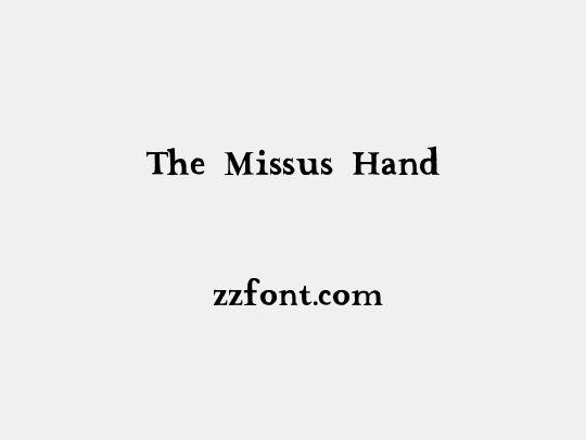 The Missus Hand