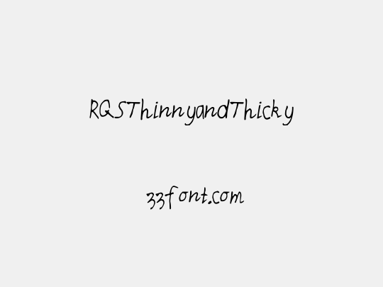 RQSThinnyandThicky