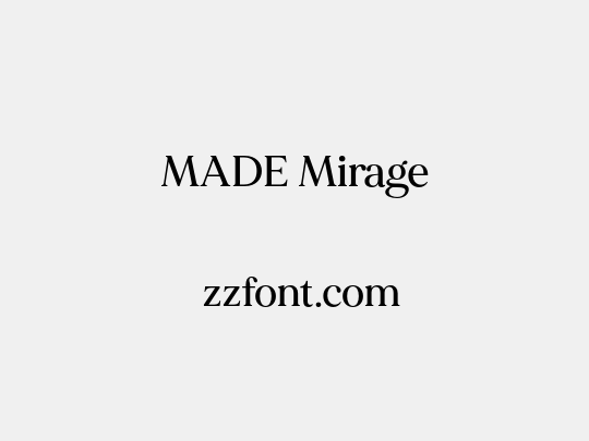 MADE Mirage