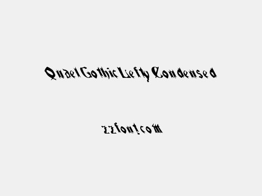 QuaelGothicLeftyCondensed