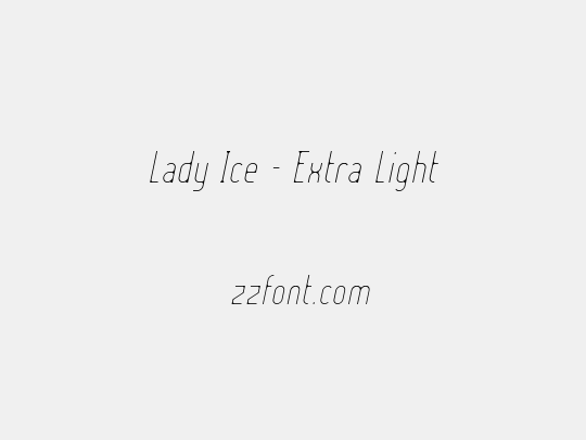 Lady Ice - Extra Light