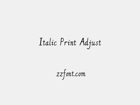 Italic Print Adjust